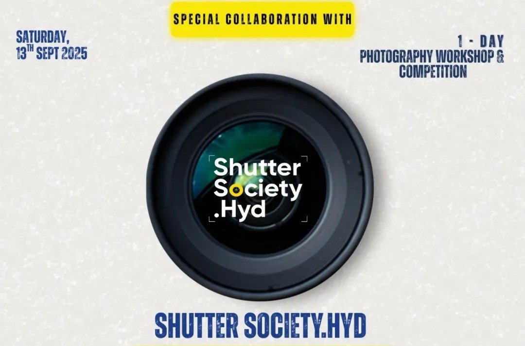 Sep – 2025: Anurag University and ShutterSociety.HYD Collaboration, Photography Workshop and Competition